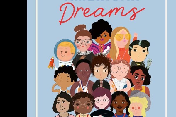 Little People, BIG DREAMS: American Dreams: A Treasury of 40 Inspiring Americans
